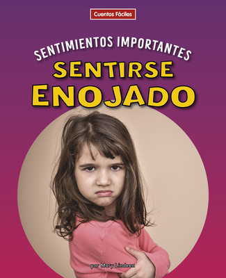 Sentirse Enojado 1684047102 Book Cover
