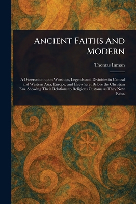 Ancient Faiths And Modern 1023284995 Book Cover