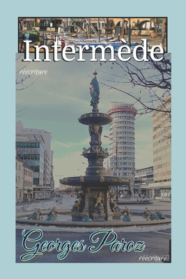 intermède: Entracte réécrit [French] 1291815694 Book Cover