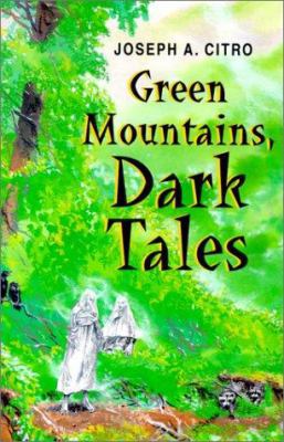 Green Mountains, Dark Tales 1584651342 Book Cover