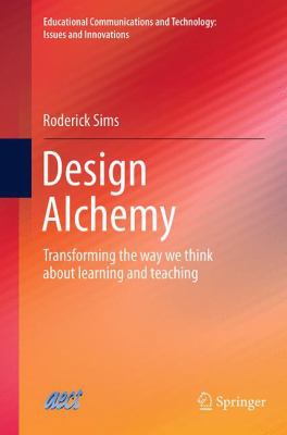 Design Alchemy: Transforming the Way We Think a... 3319344684 Book Cover