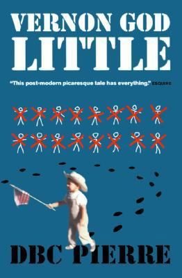 Vernon God Little: A 21st Century Comedy in the... B0009YARLE Book Cover