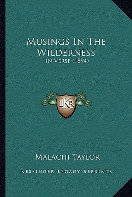 Musings in the Wilderness: In Verse (1894) 1164919512 Book Cover