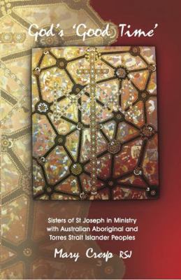God's 'Good Time' 1922239127 Book Cover