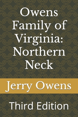 Owens Family of Virginia: Northern Neck: Third ... B0C6W1X64R Book Cover