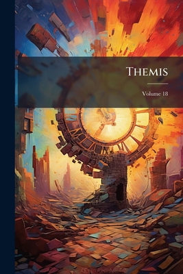 Themis; Volume 18 1148894535 Book Cover
