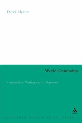 World Citizenship: Cosmopolitan Thinking and It... 0826477542 Book Cover