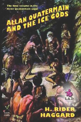 Allan and the Ice Gods: Allan Quatermain 15 1098690885 Book Cover