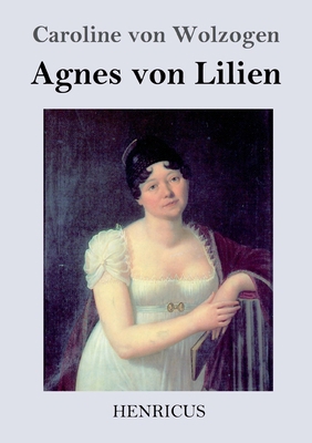 Agnes von Lilien [German] 3847826603 Book Cover