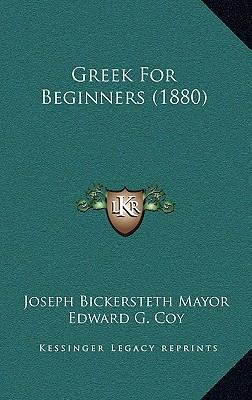 Greek for Beginners (1880) 1164722786 Book Cover