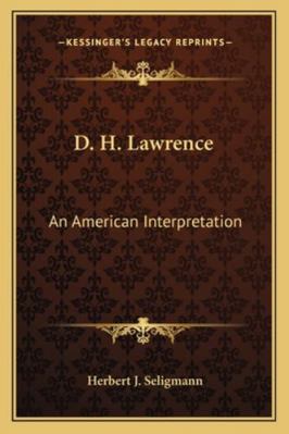D. H. Lawrence: An American Interpretation 1163188824 Book Cover