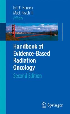 Handbook of Evidence-Based Radiation Oncology 0387929878 Book Cover