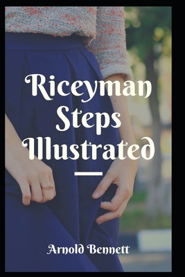 Paperback Riceyman Steps Illustrated Book