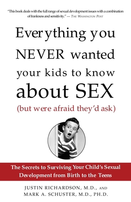 Everything You Never Wanted Your Kids to Know a... 1400051282 Book Cover