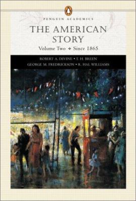 The American Story, Volume II (Penguin Academic... 0321091892 Book Cover