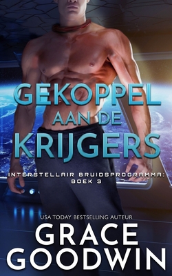 Gekoppeld aan de Krijgers [Dutch] 1795921412 Book Cover