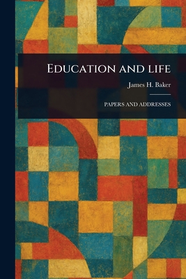 Education and Life 1023519976 Book Cover