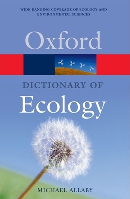 A Dictionary of Ecology (Oxford Quick Reference) 0198609051 Book Cover