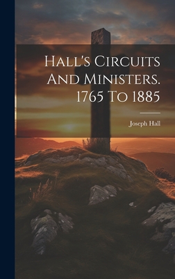 Hall's Circuits And Ministers. 1765 To 1885 102104623X Book Cover