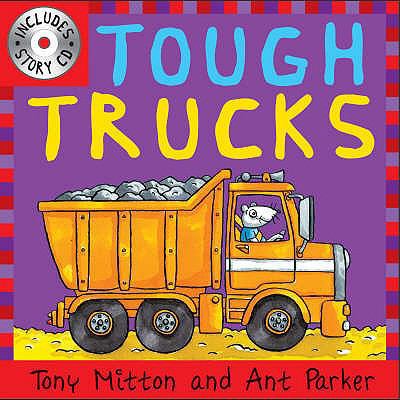 Tough Trucks. Tony Mitton and Ant Parker 0753415224 Book Cover
