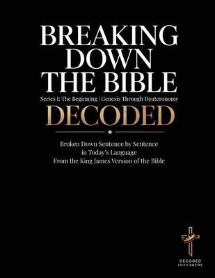 Breaking Down the Bible: Sentence by Sentence i... B0GSSNQBRK Book Cover