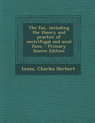 The Fan, Including the Theory and Practice of C... 1294035827 Book Cover