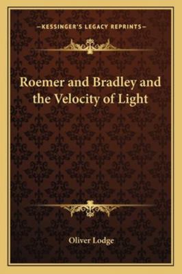 Roemer and Bradley and the Velocity of Light 1162857005 Book Cover