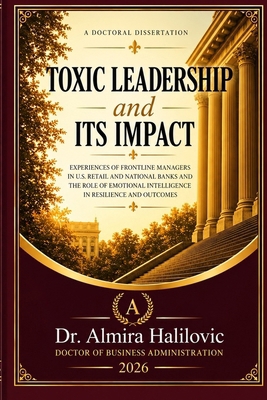 Toxic Leadership and Its Impact B0HJQ62SGB Book Cover