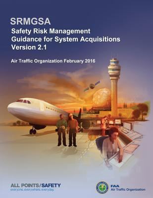Safety Risk Management Guidance for System Acqu... 1541094042 Book Cover