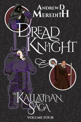 Dread Knight: Kallattian Saga, Volume Four B0DKQ2WL5S Book Cover
