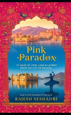 Pink Paradox: Love, Lassi & Lament in the City ... B0FP66J8CG Book Cover