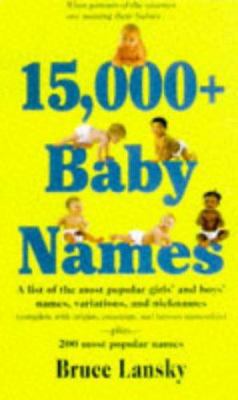 【中古】 15,000+ Baby Names Bruce Lansky 15,000 Baby Names book by Bruce Lansky