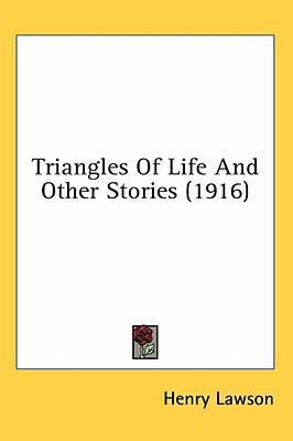 Triangles of Life and Other Stories (1916) 143651827X Book Cover