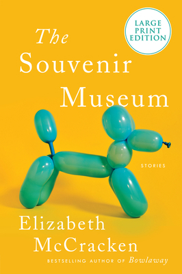 The Souvenir Museum: Stories [Large Print] 0063063166 Book Cover