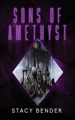 Sons of Amethyst: Book Four of the Sav'ine 1539818144 Book Cover