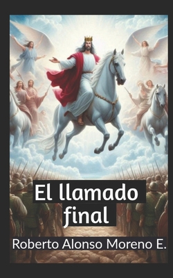 El llamado final [Spanish] B0DLGFZ5CX Book Cover