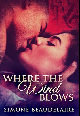 Where the Wind Blows: Premium Hardcover Edition 1034335812 Book Cover