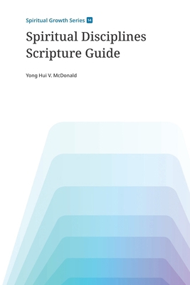 Spiritual Disciplines Scripture Guide B0GQ8SNKFD Book Cover