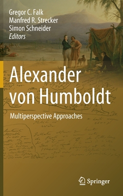 Alexander Von Humboldt: Multiperspective Approa... 3030940071 Book Cover