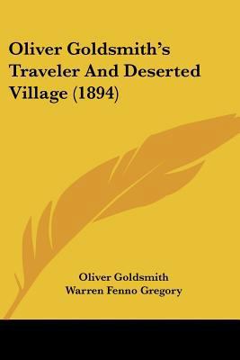 Oliver Goldsmith's Traveler And Deserted Villag... 110430239X Book Cover