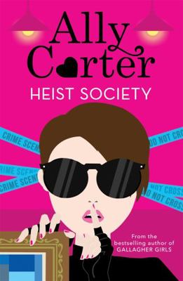 Heist Society: Heist Society: Book 1 [Mar 22, 2... 140834999X Book Cover