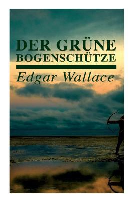 Der grüne Bogenschütze [German] 8027313708 Book Cover