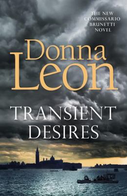 Transient Desires: Donna Leon 1785152629 Book Cover