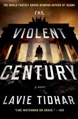 The Violent Century 125006449X Book Cover