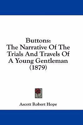 Buttons: The Narrative of the Trials and Travel... 1436946662 Book Cover