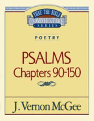 Thru the Bible Vol. 19: Poetry (Psalms 90-150): 19 078520461X Book Cover