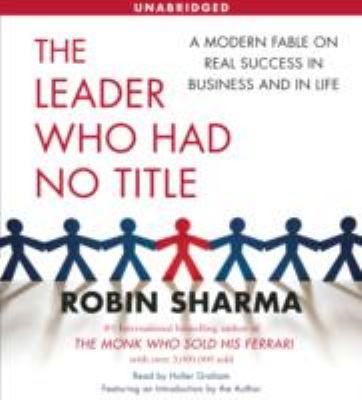 The Leader Who Had No Title: A Modern Fable on ... 1442334312 Book Cover