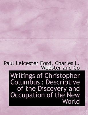 Writings of Christopher Columbus: Descriptive o... 1140295527 Book Cover