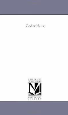 God With Us; 1425526675 Book Cover