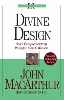 Divine Design: God's Complementary Roles for Me... 0781443679 Book Cover